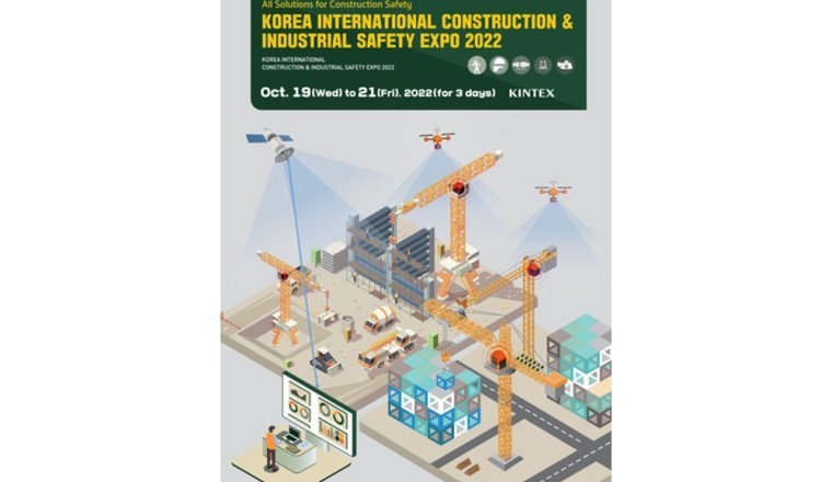 Korea International Construction &amp; Industrial Safety Expo 2022, Showcasing Innovative Smart Construction and Industrial Safety Solutions at KINTEX in October